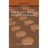 The Secret Springs: An Autobiography