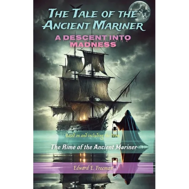 The Tale Of The Ancient Mariner: A Descent into Madness
