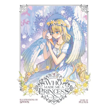Who Made Me a Princess Vol. 7