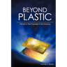 Beyond Plastic: Trends in the Payment Card Industry