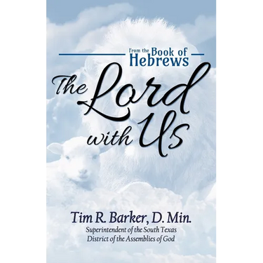 The Lord with Us: From the Book of Hebrews