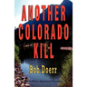 Another Colorado Kill: (A Jim West Mystery Thriller Series Book 4)