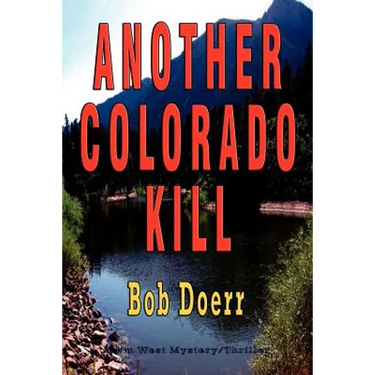 Another Colorado Kill: (A Jim West Mystery Thriller Series Book 4)