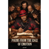 Poems from the Edge of the Emotion