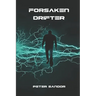Forsaken Drifter: A Space Techno Thriller Romance
