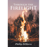 Through the Firelight