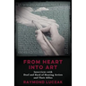 From Heart into Art: Interviews with Deaf and Hard of Hearing Artists and Their Allies