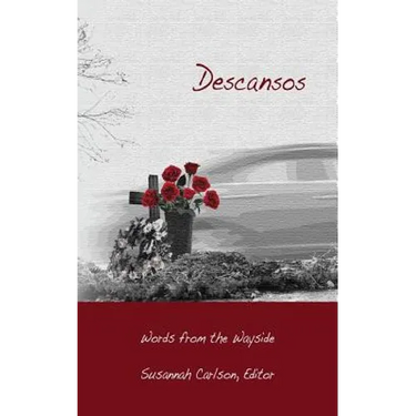 Descansos: Words from the Wayside