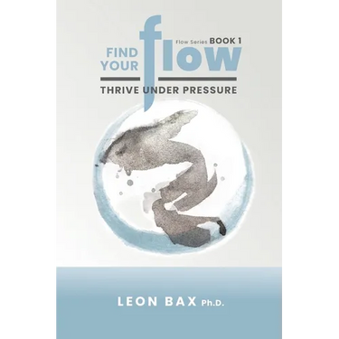 Find Your Flow: Thrive Under Pressure