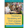 Developing Vocabulary and Oral Language in Young Children