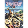 Texas and Texans in the Civil War