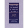 Spiritual Disciplines Within the Church: Participating Fully in the Body of Christ