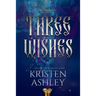 Three Wishes