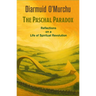 Paschal Paradox: Reflections on a Life of Spiritual Revolution