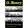 The Gift of the Magi and Other New York City Stories
