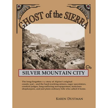 Silver Mountain City: Ghost of the Sierra