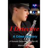 I Detective: A Crime Mystery