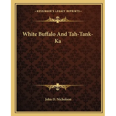 White Buffalo And Tah-Tank-Ka