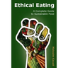 Ethical Eating: A Complete Guide to Sustainable Food