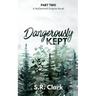 Dangerously Kept: A McDermott Empire Novel (Book Two)