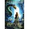 Promise of a Future: A Glimpse Behind the Portal Novella
