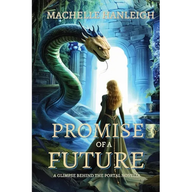 Promise of a Future: A Glimpse Behind the Portal Novella
