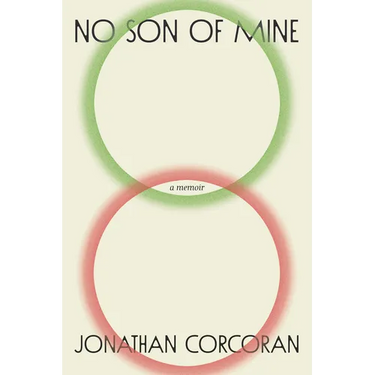 No Son of Mine: A Memoir