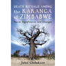 Death Rituals Among the Karanga of Zimbabwe: Praxis, Significance, and Changes