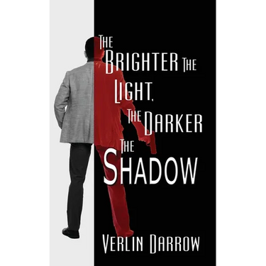 The Brighter the Light, the Darker the Shadow