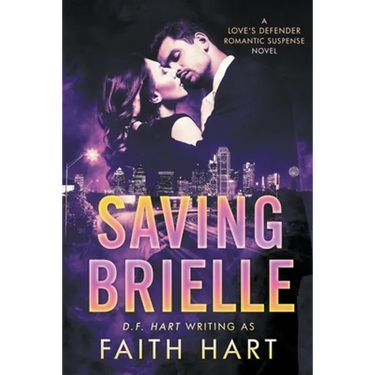 Saving Brielle: A Love's Defender Romantic Suspense Novel