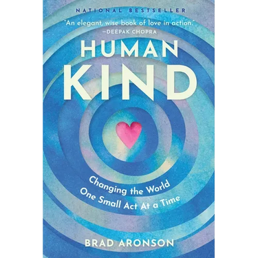 HumanKind: Changing the World One Small Act at a Time