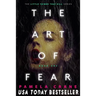 The Art of Fear: A Thriller