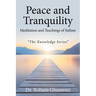 Peace and Tranquility Meditation and Teachings of Sufism: "The Knowledge Series"