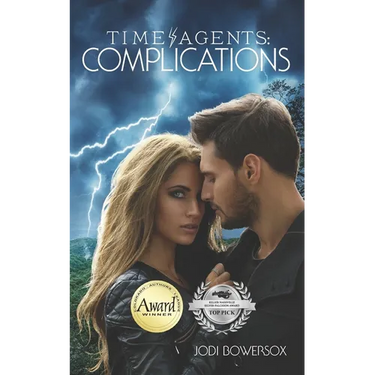 Time Agents: Complications: A Time Travel Romance