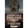 Visions of a Tremulous Man