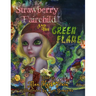 Strawberry Fairchild And The Green Flame