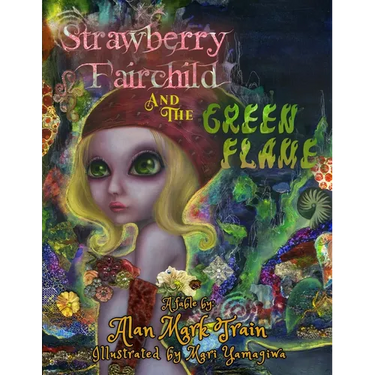 Strawberry Fairchild And The Green Flame
