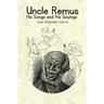 Uncle Remus: His Songs and His Sayings