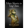 Ethnic Identity in Tang China