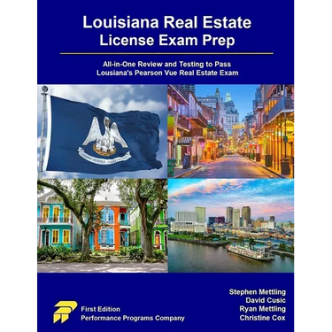 Louisiana Real Estate License Exam Prep: All-in-One Review and Testing to Pass Louisiana's Pearson Vue Real Estate Exam