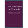 Tax Compliance in Tanzania. Analysis of Law and Policy Affecting Voluntary Taxpayer Compliance
