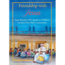Friendship with Jesus: Pope Benedict XVI Talks to Children on Their First Holy Communion