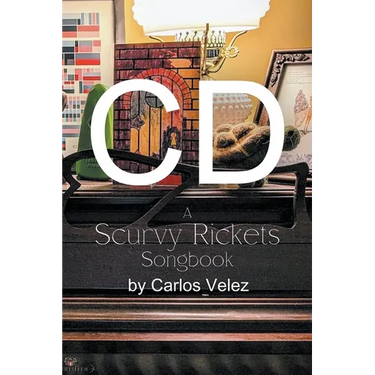 CD: A Scurvy Rickets Songbook