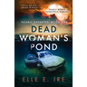 Dead Woman's Pond
