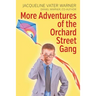 More Adventures of the Orchard Street Gang