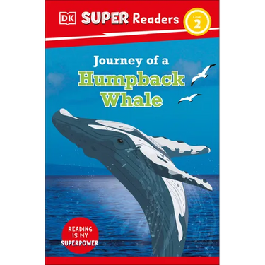 DK Super Readers Level 2 Journey of a Humpback Whale