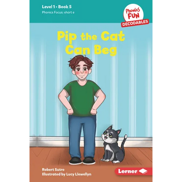 Pip the Cat Can Beg: Book 5