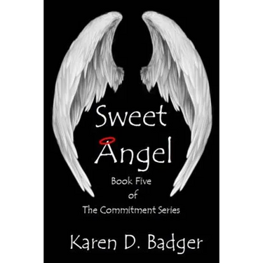 Sweet Angel: Book Five of The Commitment Series