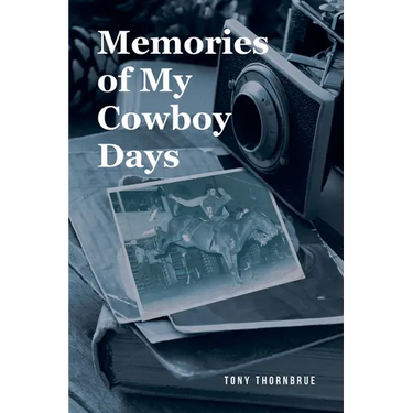 Memories of My Cowboy Days
