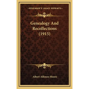 Genealogy And Recollections (1915)